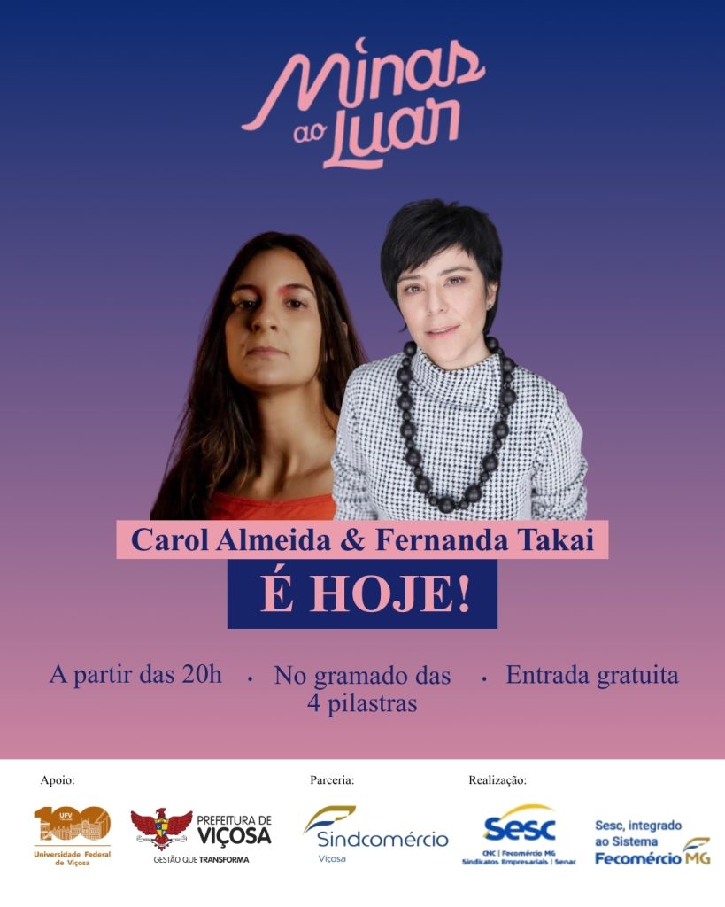 Arte do Minas ao Luar em Viçosa com Carol Almeida e Fernanda Takai no gramado das Quatro Pilastras